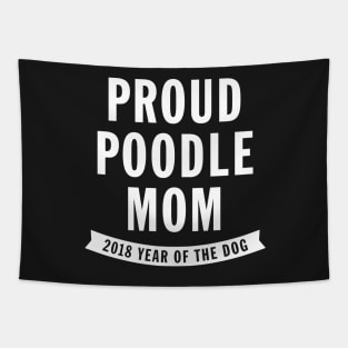 Proud Poodle Mom - Year of the Dog Tapestry