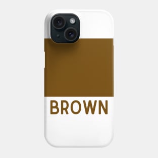 Learn Your Colours - Brown Phone Case