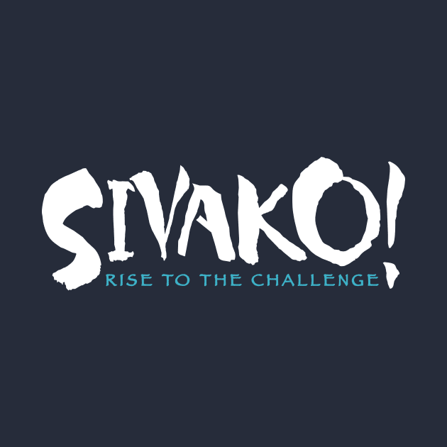 SIVAKO! Rise to the Challenge by Merlino Creative