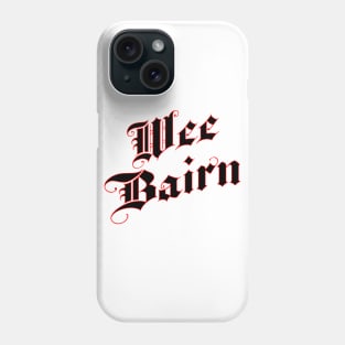 Wee Bairn Phone Case