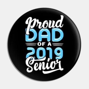 Proud Dad of a 2019 Senior Pin