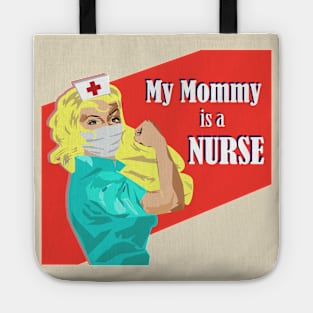 My Mommy is a Nurse Baby Shower Gift Blonde Nurse Tote