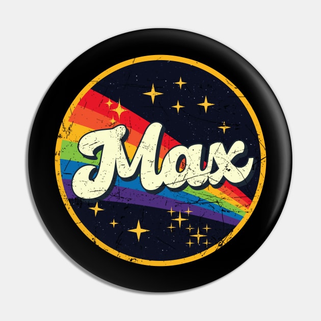 Max // Rainbow In Space Vintage Grunge-Style Pin by LMW Art