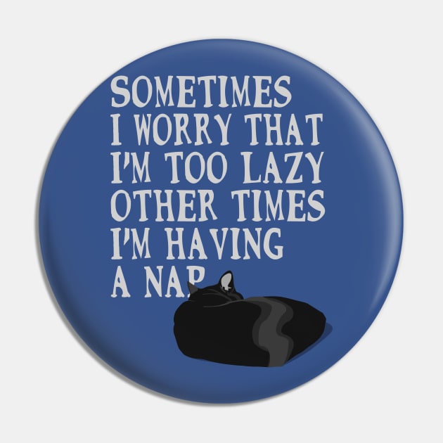 Too Lazy Pin by procrastitron4000