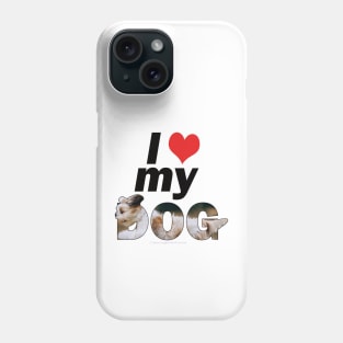 I love (heart) my dog - Havanese oil painting word art Phone Case