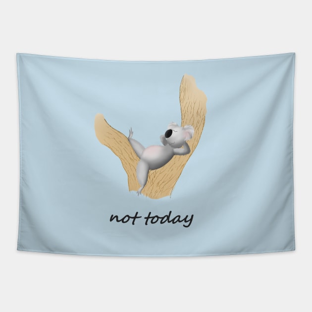 lazy koala: not today! Tapestry by shackledlettuce