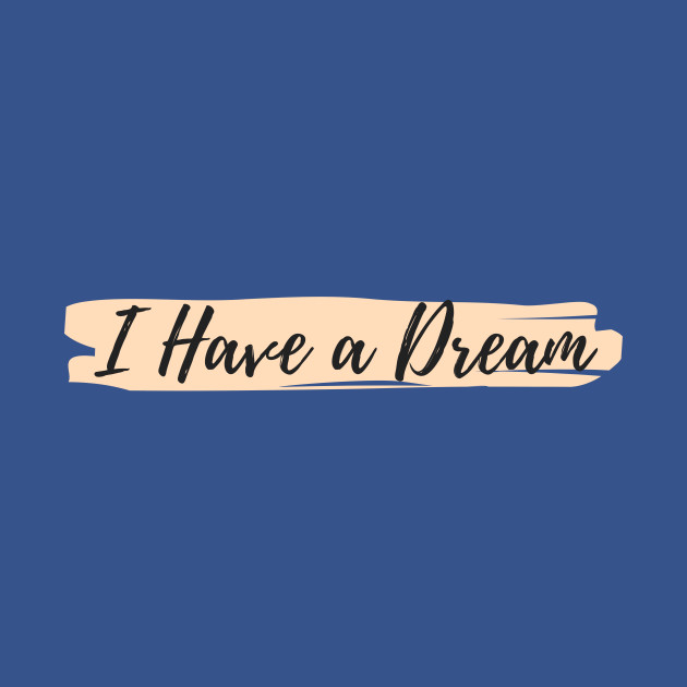 Disover I have a dream - Martin Luther King - T-Shirt