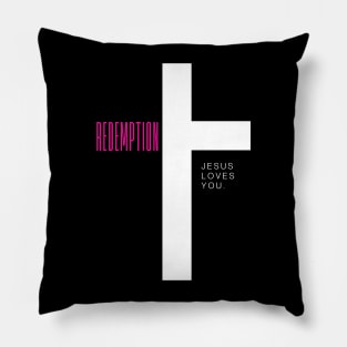 Redemption - Jesus Loves You Pillow
