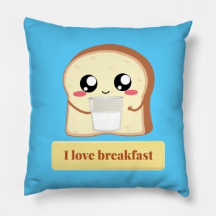 Toast: I love breakfast Pillow