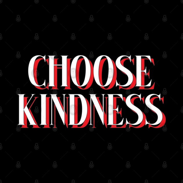 choose kindness by TheMeddlingMeow