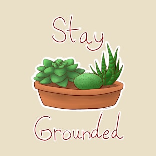 Stay Grounded T-Shirt