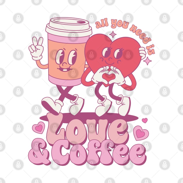 All You Need Is Love And Coffee Couples Love Coffee Couple Matching Happy Valentines Day by Pop Cult Store