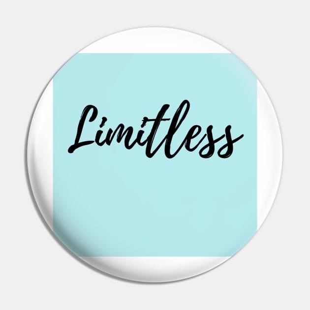 The Word Limitless - Explore your Possibilities - Blue Background Pin by ActionFocus