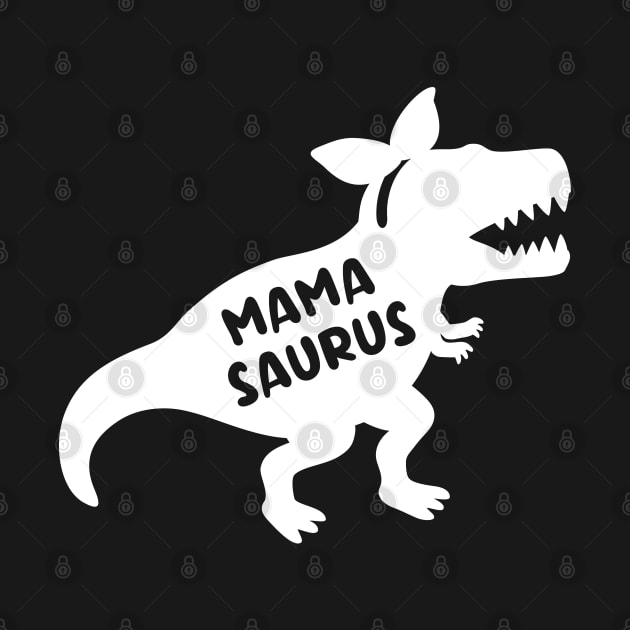 Mamasaurus Dinosaur Mom Funny by rustydoodle