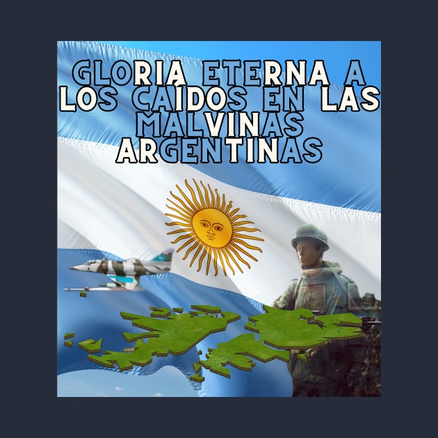 Gloria a los Caídos en las Malvinas Argentinas War of Malvinas by TopSea