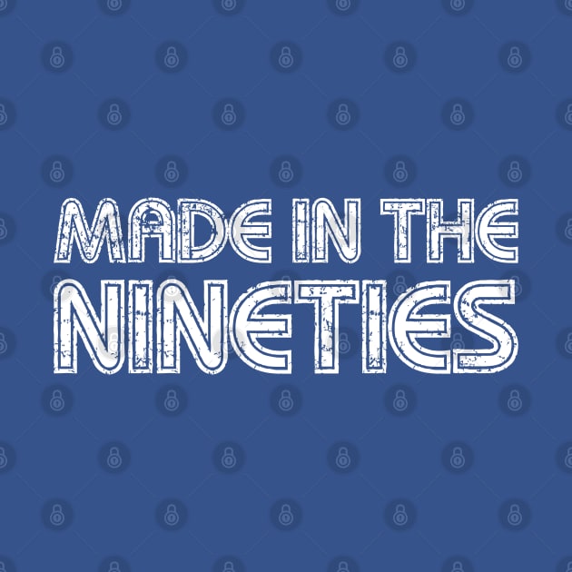 90s Nostalgia: 'Made in the Nineties' Grunge Text by TwistedCharm