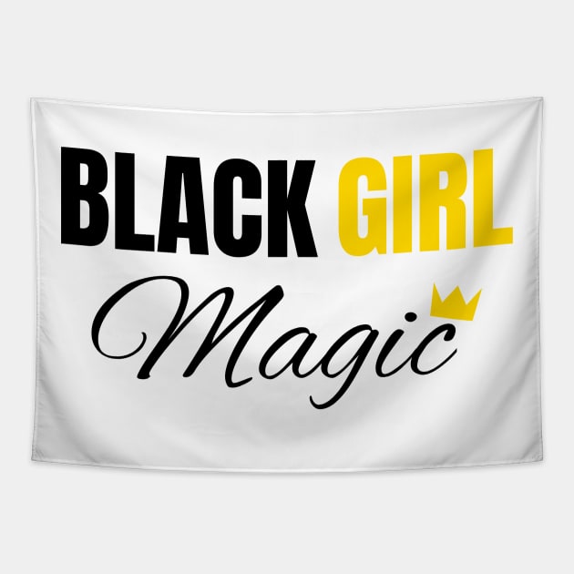 Black Girl Magic, Black History, African American, for Black Women Tapestry by UrbanLifeApparel