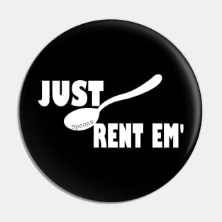 Rent em spoons Pin