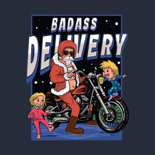 badass delivery T-Shirt