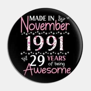 Mother Sister Wife Daughter Made In November 1991 Happy Birthday 29 Years Of Being Awesome To Me You Pin