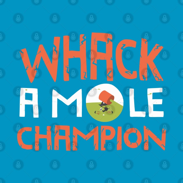 Whack A Mole Champion Funny Summer by tanambos