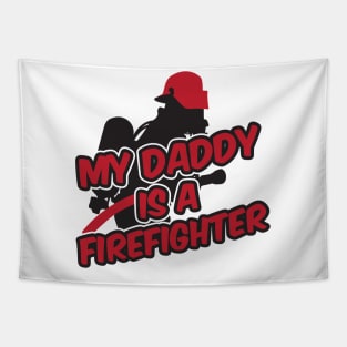 My daddy is a firefighter Tapestry
