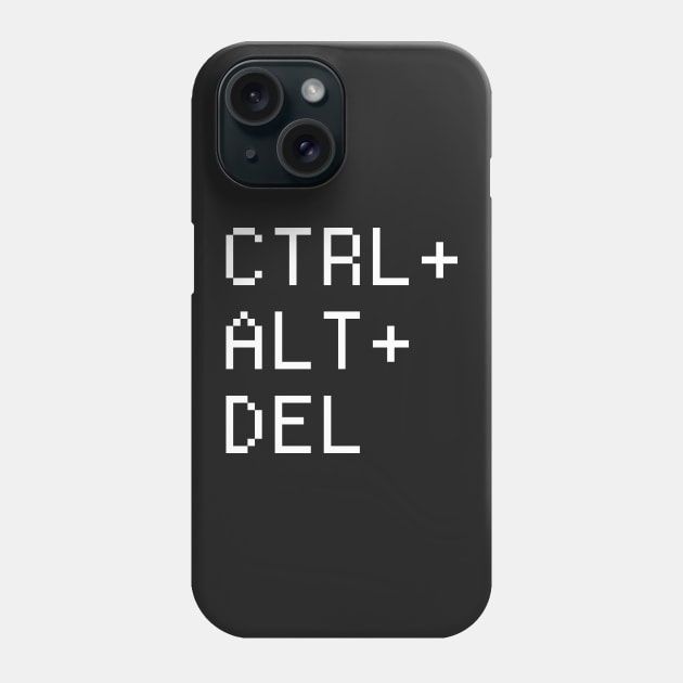 CTRL + ALT + DEL –– Computer Nerd Design Phone Case by MeatMan