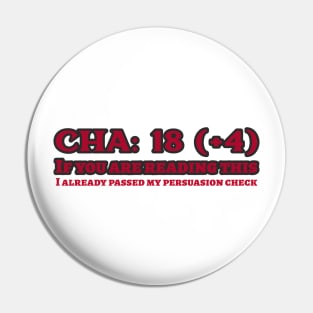 CHA: 18 Persuasion Check Pin