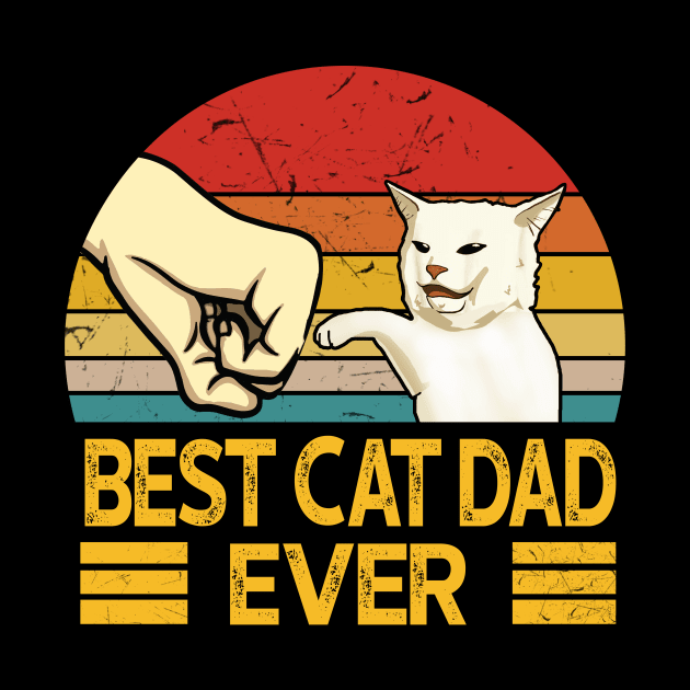 Vintage Best Cat Dad Ever Funny Smudge Cat Daddy Father Day by KiraT