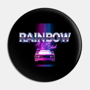 a Light in the Black Rainbow Pin