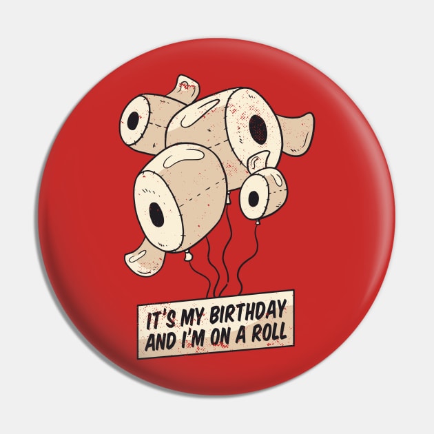 Birthday Toilet Paper T-shirt Pin by Göbelek