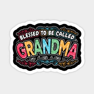 Blessed to be Called Grandma Mom Gifts Magnet