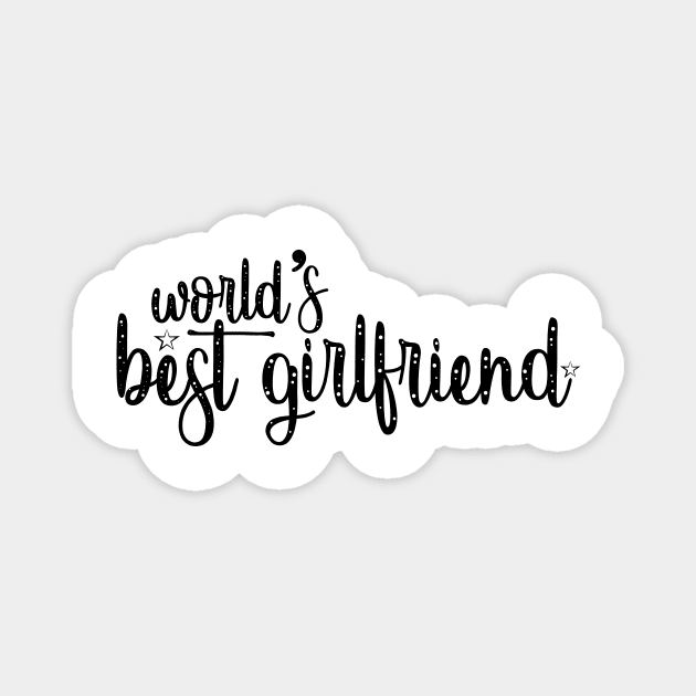 World's Best Girlfriend Magnet by Marija154