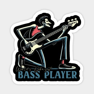 Worlds Okayest Bass Player Magnet