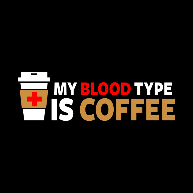 My Blood Type is Coffee by fishbiscuit