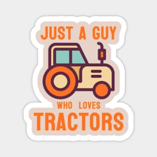 Just a guy who likes to ride tractors. Magnet