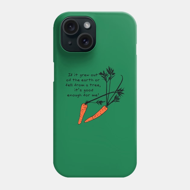 If It Grew...Carrots Phone Case by archiesgirl