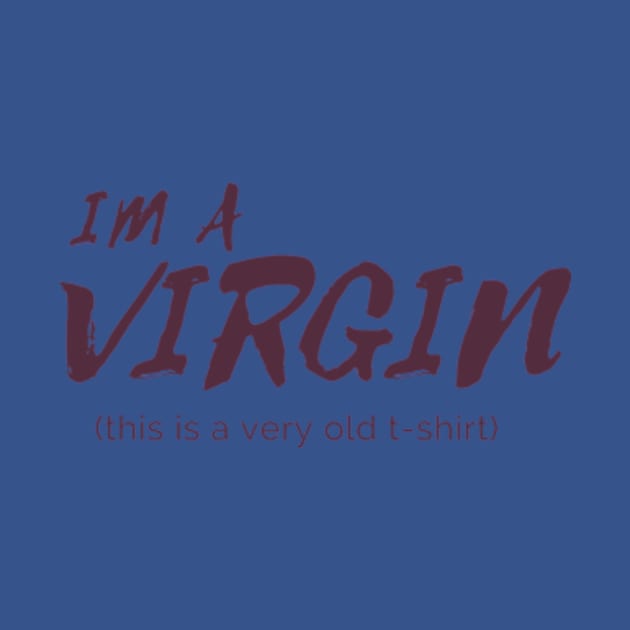 im a virgin by cloudviewv2