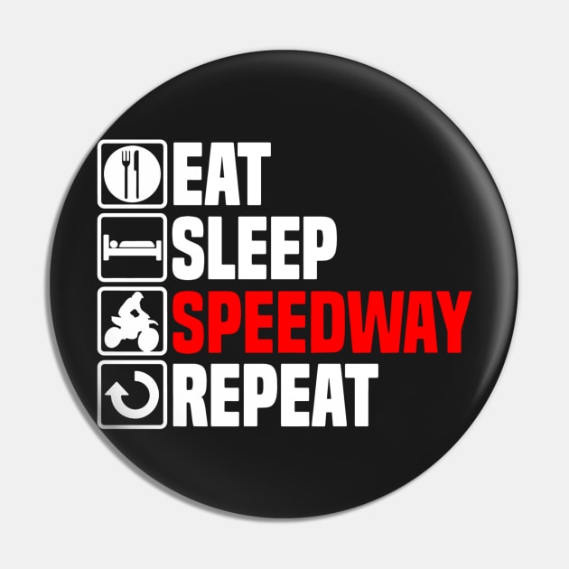 Eat Sleep Speedway Pin by HeriBJ