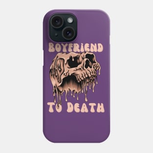 Boyfriend to Death Phone Case