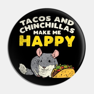 Tacos And Chinchillas Pin