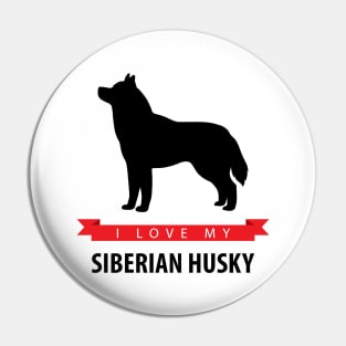 I Love My Siberian Husky Pin