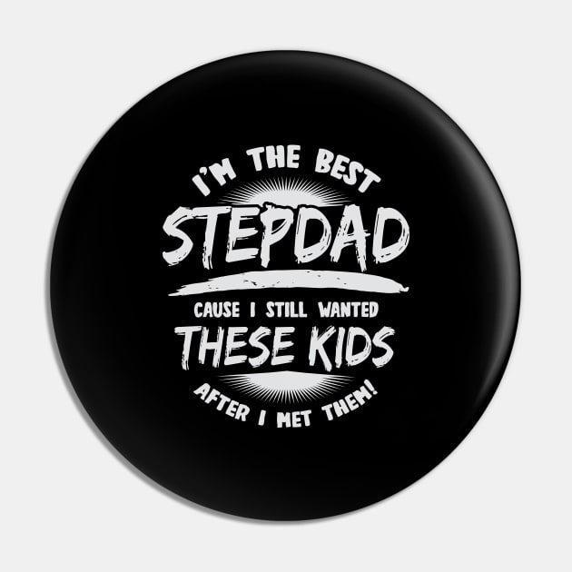 I'm The Best Stepdad Step Father Dad Gift Pin by Dolde08