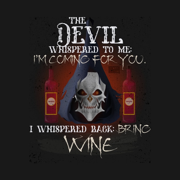 COOL GRUNGE WINE DEVIL WHISPERED BRING ALCOHOL by porcodiseno