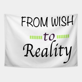 From Wish to Reality Tapestry