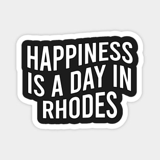 Happiness is a day in Rhodes Magnet