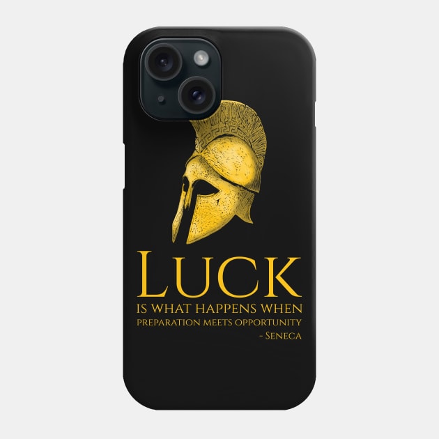 Motivational Seneca Quote On Luck Stoicism Philosophy Phone Case by Styr Designs