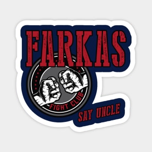 Farkas Fight Club Magnet