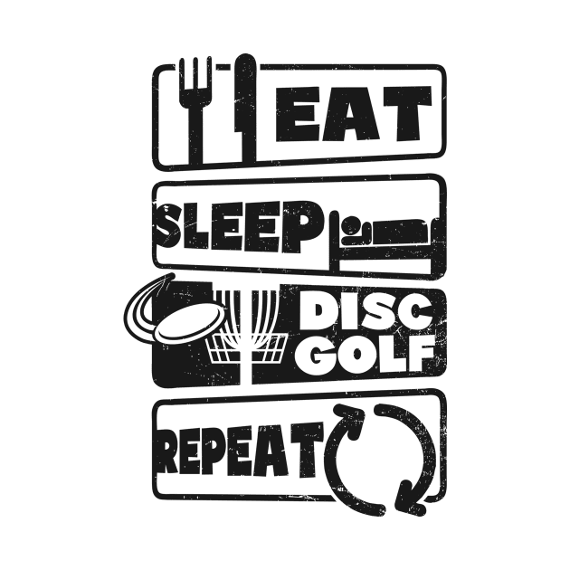 Disc Golfing Shirt | Eat Sleep Repeat by Gawkclothing