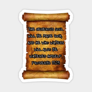 The generous soul will be made rich Proverbs 11:25 ROLL SCROLL Magnet